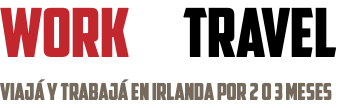 work & travel VIAJÁ Y TRABAJÁ EN IRLANDA POR 2 O 3 MESES